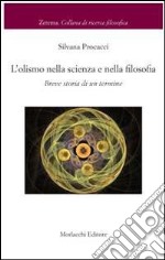 L'olismo nella scienza e nella filosofia. Breve storia di un termine