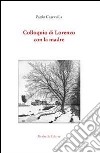 Colloquio di Lorenzo con la madre libro di Cascavilla Paolo