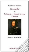 Commedie III: La Cassaria (in versi)-I Suppositi (in versi)-I Studenti libro
