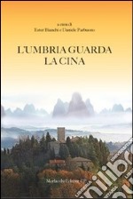 L'Umbria guarda la Cina libro