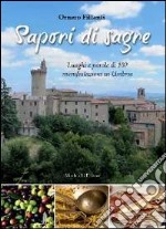 Sapori di sagre. Luoghi e parole di 102 manifestazioni in Umbria libro