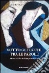 Sotto gli occhi tra le parole. Herta Müller da Ceausescu al Nobel libro