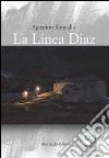 La linea Diaz. Con CD Audio libro di Roncallo Agostino