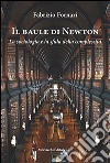 Il baule di Newton. La sociologia e la sfida della complessità libro di Fornari Fabrizio