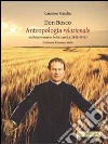 Don Bosco. Antropologia relazionale nel bicentenario della nascita (1815-2015) libro di Mandia Carmine