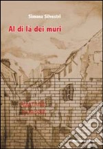 Al di là dei muri. Matanë mureve libro