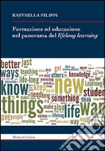 Formazione ed educazione nel panorama del lifelong learning libro