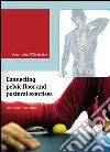 Connecting pelvic floor and postural exercises. For women and men. Con DVD libro di Wiethaler Veronika