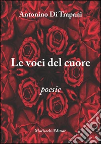 Le voci del cuore libro