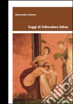 Saggi di letteratura latina libro