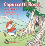 Capuccetti Rosci m perugino. Con CD Audio libro