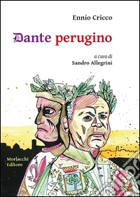 Dante perugino. Con CD Audio libro