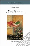 L'unità discontinua. Poesia e identità nazionale nel Novecento libro di Venturini Monica