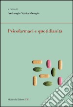 Psicofarmaci e quotidianità libro