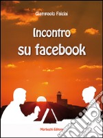 Incontro su Facebook libro