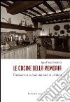 Le cucine della memoria. Tradizione e cultura del cibo in Umbria libro
