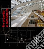 Tra progetto e architettura. Strumenti e temi di ricerca libro