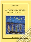 Scintille di senso. Per una logoterapia del quotidiano libro