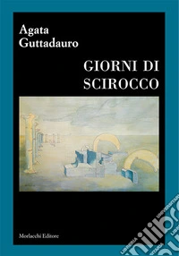 Giorni di scirocco libro
