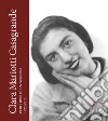 Clara Mariotti Casagrande. Percorso di un sorriso 1922-2015 libro