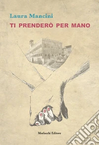 Ti prenderò per mano