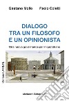 Dialogo tra un filosofo e un opinionista. Una nuova governance per il quotidiano libro