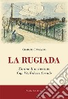 La rugiada. L'anima di un internato Cap. Vet. Federico Corrado libro