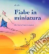 Fiabe in miniatura libro