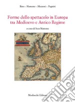 Forme dello spettacolo in Europa tra medioevo e antico regime