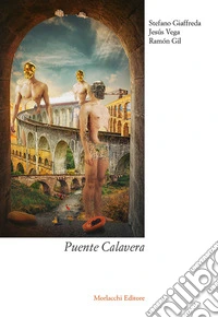 Puente Calavera. Ediz. spagnola e italiana libro