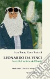 Leonardo da Vinci. Le radici umbre del genio libro