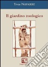 Il giardino zoologico libro