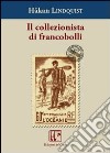 Il collezionista di francobolli libro