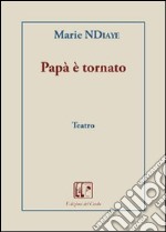 Papà è tornato libro