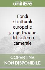 Fondi strutturali europei e progettazione del sistema camerale libro