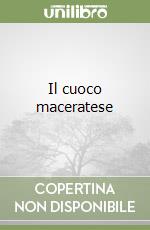 Il cuoco maceratese