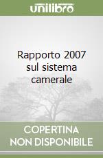 Rapporto 2007 sul sistema camerale libro