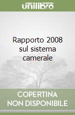 Rapporto 2008 sul sistema camerale libro