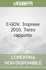 E-GOV. Imprese 2010. Terzo rapporto