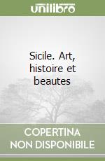 Sicile. Art, histoire et beautes libro