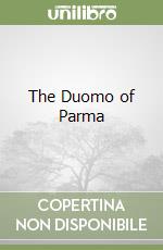 The Duomo of Parma