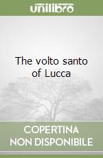 The volto santo of Lucca libro