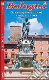 Bologna. Guida con pianta della città e itinerari turistici libro di Borghi Lisa