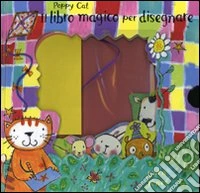Poppy Cat. Il libro magico per disegnare libro