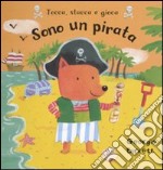 Sono un pirata. Tocca, stacca e gioca libro