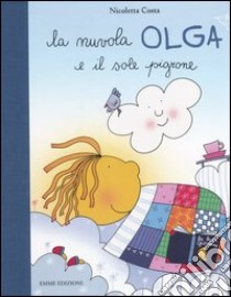 La nuvola Olga e il sole pigrone, Nicoletta Costa, Emme Edizioni