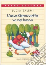 L'oca Genoveffa va nel bosco libro