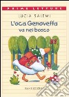 L'oca Genoveffa va nel bosco libro