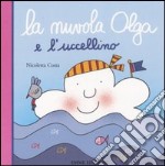 La nuvola Olga e l'uccellino libro