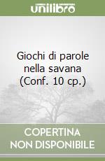 Giochi di parole nella savana (Conf. 10 cp.) libro